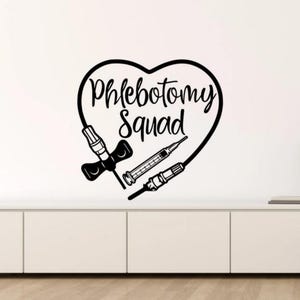 Phlebotomy Squad Wall Decal Vinyl Sticker Phlebotomist Sign Nursing Wall Art Butterfly Needle RN CNA Decor Registered Nurse Gift Poster 1802