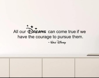 All Our Dreams Can Come True Wall Decal Vinyl Sticker Baby Wall Art Nursery Wall Decor Children Gift Playroom Poster Kids Quote Stencil 1561
