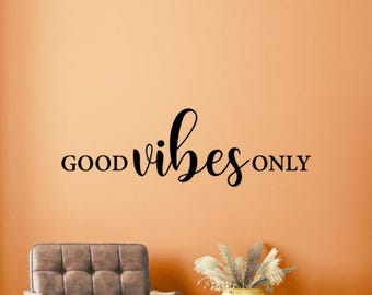 Good Vibes Only Wall Decal Vinyl Sticker Positive Wall Art Family Sign Bedroom Decor Gift Home Poster Motivational Quote Stencil 1125