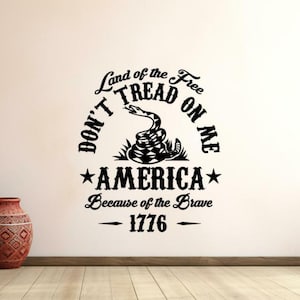 Don&#39;t Tread On Me Wall Decal Vinyl Sticker Land of The Free Gadsden Flag Snake Wall Art USA America Sign Decor 1776 Gift Poster Stencil 1686