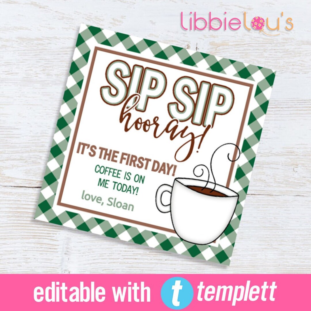 Sip Sip Hooray It's the First Day Gift Tag Editable - Etsy