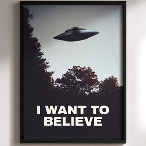 I Want to Believe Poster (Second Version), Screen-Accurate X-Files Wall Art, Mulder’s Office Print, Sci-Fi TV Memorabilia for True Fans