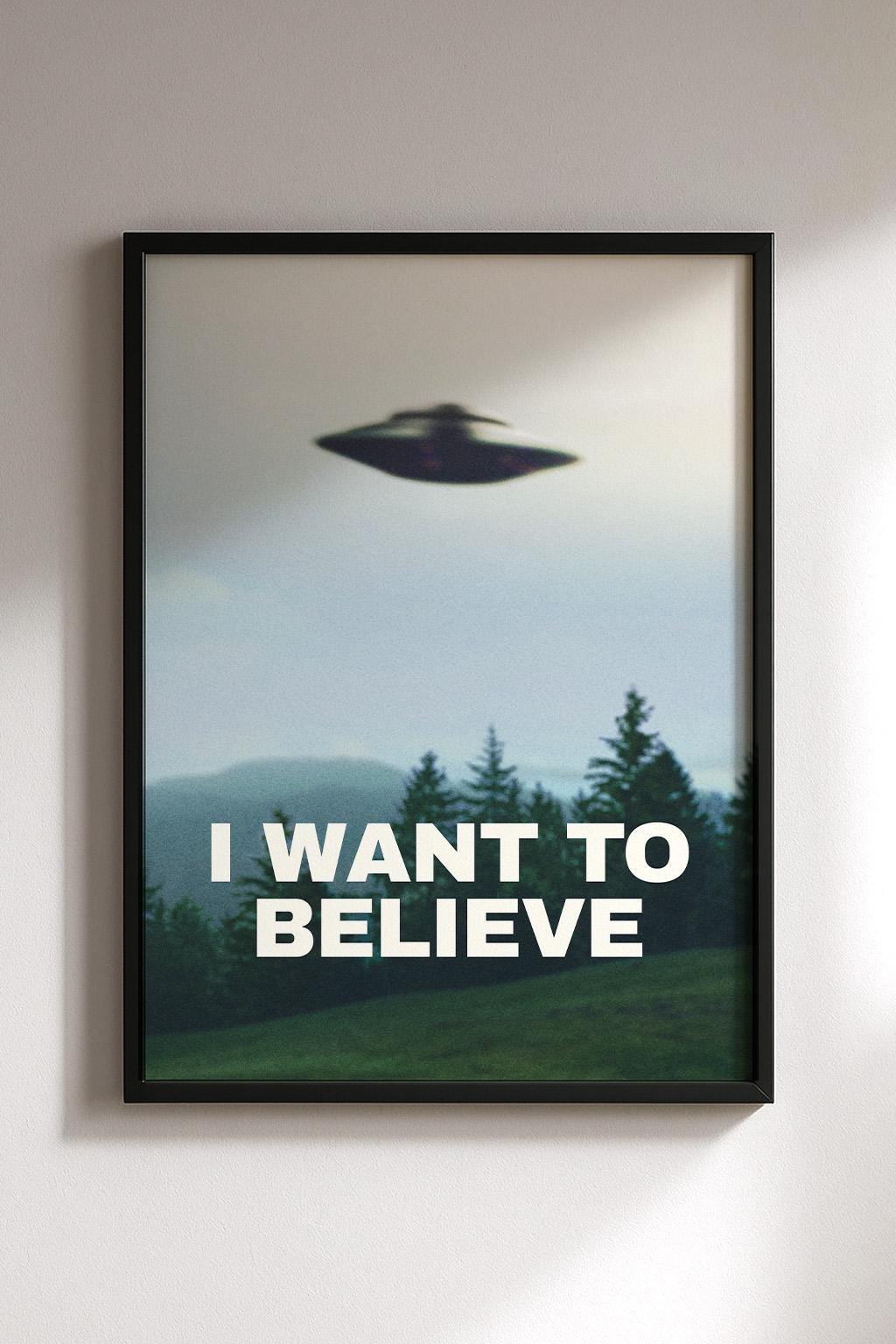 オリジナル「I Want to Believe」X-ファイルポスター、モルダーUFO