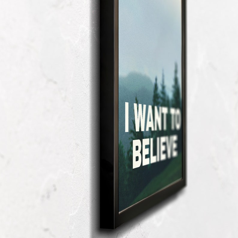 X-Files 'I Want To Believe' Inspired Poster Poster Print image 3