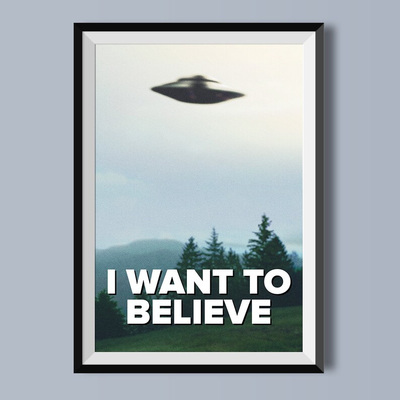 I Want To Believe Poster Original