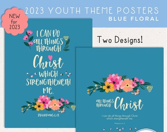 2023 LDS Young Women Youth Theme, All Things Through Christ, Philippians 4:13, Posters, 9 Sizes, JPEG & PDF [Digital Download]