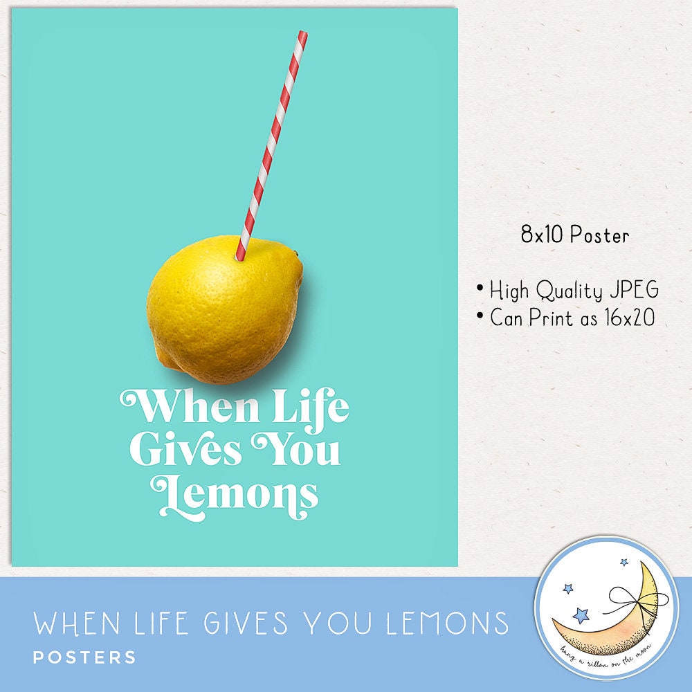 When Life Gives You Lemons Poster Pack with Bonus What Can You Etsy