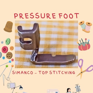 May include: A silver-colored pressure foot for sewing machines, with the text "PRESSURE FOOT" and "SIMANCO - TOP STITCHING". The image includes illustrations of sewing notions like spools of thread, pins, and scissors, suggesting a sewing theme.