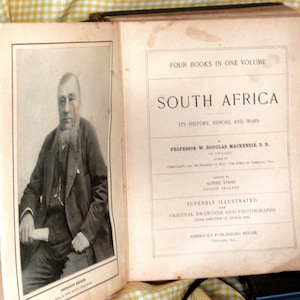 antique book, The Library of South Africa, 4 books in 1 vol., 1899 copyright, History, Heroes and Wars, by  Mackenzie, Illustrations,