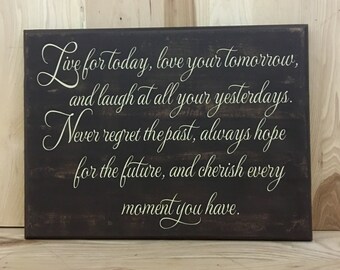 Live for today wood sign with saying, inspirational quote, positive affirmation custom wooden sign, inspirational wall art, wood sign quote