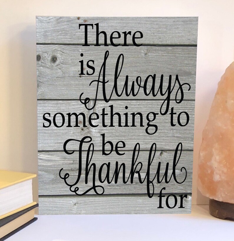 There is always something to be thankful for wood sign | Etsy