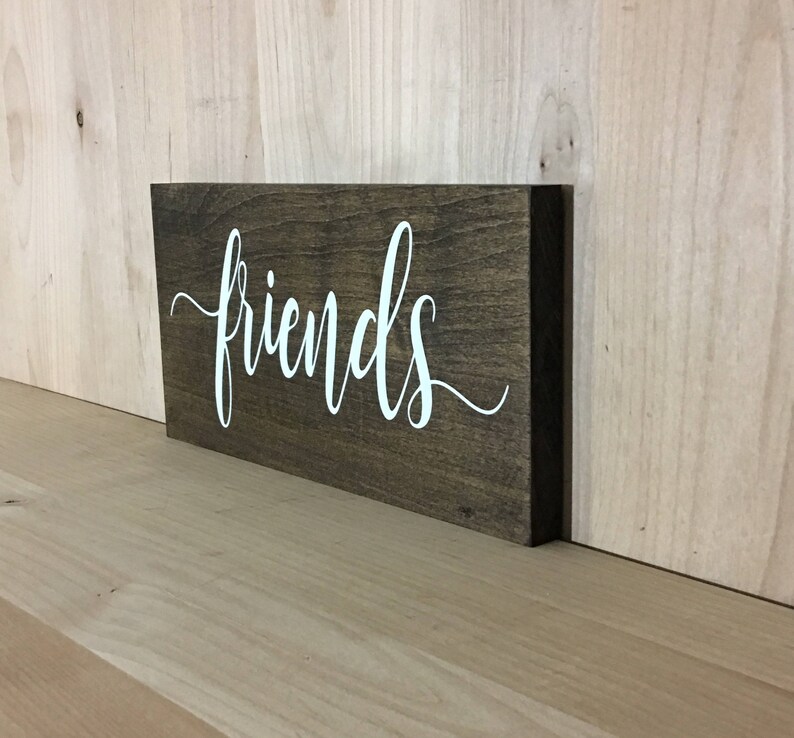 Friends wood sign home decor friends sign friends rustic Etsy