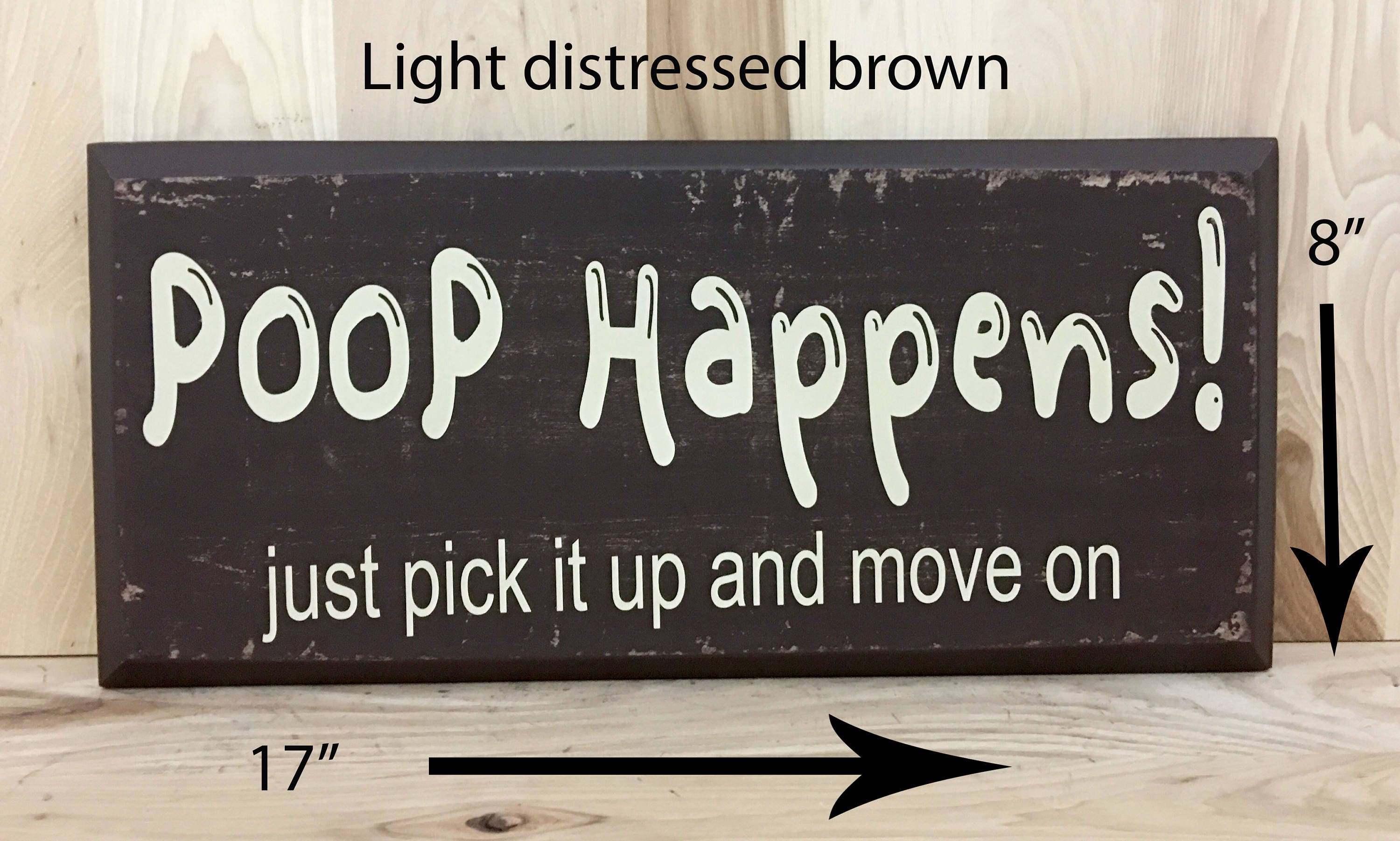Poop Happens Wood Sign With Saying Inspirational Quote Etsy