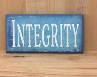 Integrity wood sign, gift for him, life lesson wall decor, positive quotes, inspirational quote, home decor wall art, wood signs sayings