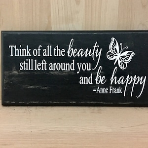 Anne Frank wood sign quote, Anne Frank quote, wood sign with saying, inspirational sign, positive quote, inspirational wall art, butterfly