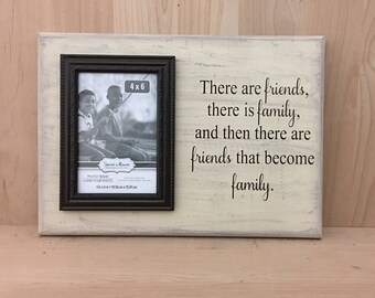 There are friends sign, gift for best friend, birthday gift for friend, custom wood sign sayings, picture frame, custom wooden sign