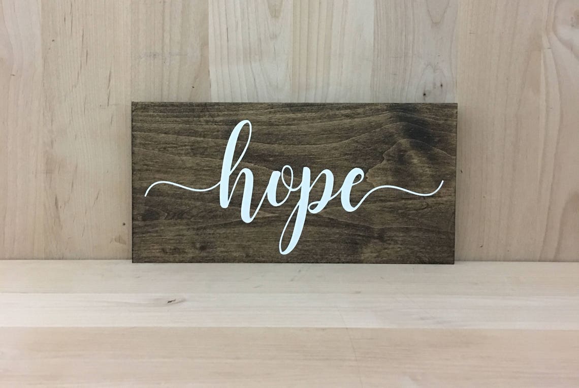 Hope Wood Sign Hope Wall Decor Hope Home Decor Wall Art Etsy