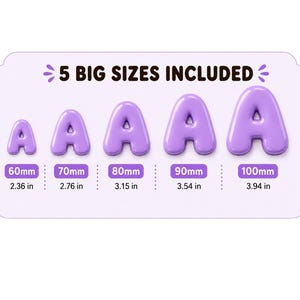 May include: Five glossy, light purple, bubble-style letter A shapes in ascending sizes. The text 5 BIG SIZES INCLUDED appears at the top. Below each letter, labels indicate sizes of 60mm (2.36 in), 70mm (2.76 in), 80mm (3.15 in), 90mm (3.54 in), and 100mm (3.94 in).