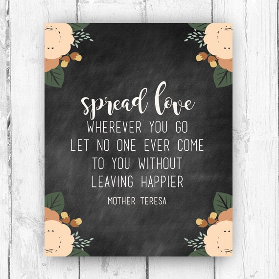 Spread Love Wherever You Go Mother Teresa Wall Print Etsy
