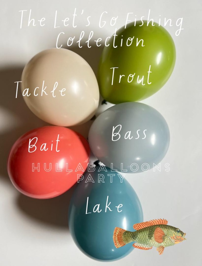 May include: Five balloons with fishing-themed text, including "Tackle", "Bait", "Bass", "Trout", and "Lake". The "Lake" balloon has a small fish illustration. The balloons are part of the "Let's Go Fishing Collection" by Hullabaloons Party.