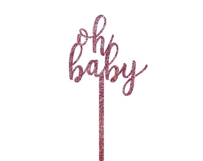 Pink Oh Baby Acrylic Cake Topper |  Oh Baby Cake Topper | It’s A Girl Baby Shower Cake Topper