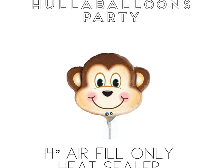 Air-Fill Only 14" Monkey Balloon | HEAT SEALER REQUIRED | Safari Birthday Party | Jungle First Birthday | Wild One Balloons