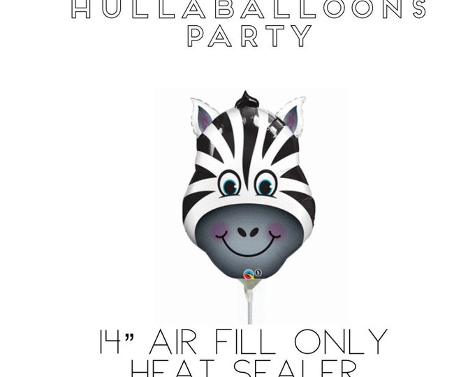 Air-Fill Only 14" Zebra Balloon | HEAT SEALER REQUIRED | Safari Birthday Party | Jungle First Birthday | Wild One Balloons