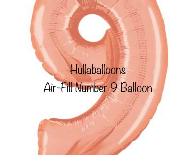 Air-fill 9th Birthday Balloons | 9th Birthday Party Decor | 9th Birthday Banner | Rose Gold Birthday Party Photo Props |  14”Number Balloon