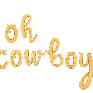 Oh balões de cowboy | Bandeira de cowboy de ouro | Balões de aniversário de vaqueiro | Letras de balão personalizadas | Um pequeno cowboy está a caminho do chá de bebê