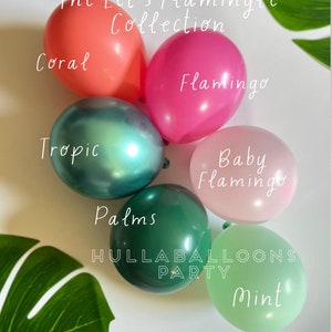 May include: A set of six latex balloons in various colors and finishes, including coral, flamingo pink, green, and mint. The balloons are arranged in a circle and feature the text "The Let's Flamingle Collection" and "Hullaballoons Party".