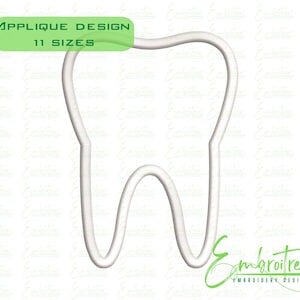 Tooth Applique Design, Tooth Embroidery File, Machine Embroidery Tooth, Dental Assistant Embroidery, Dentist Applique