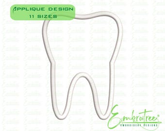 Tooth Applique Design, Tooth Embroidery File, Machine Embroidery Tooth, Dental Assistant Embroidery, Dentist Applique
