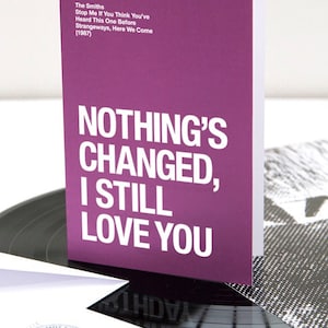 De Smeden | Morrissey-thema: Valentijnsdag-/jubileumkaart 'Nothing's Changed'
