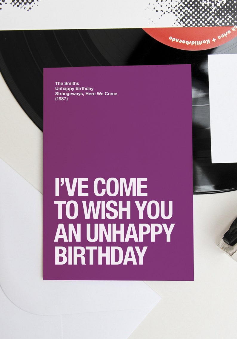 The Smiths Morrissey themed 'Unhappy Birthday' birthday card image 3