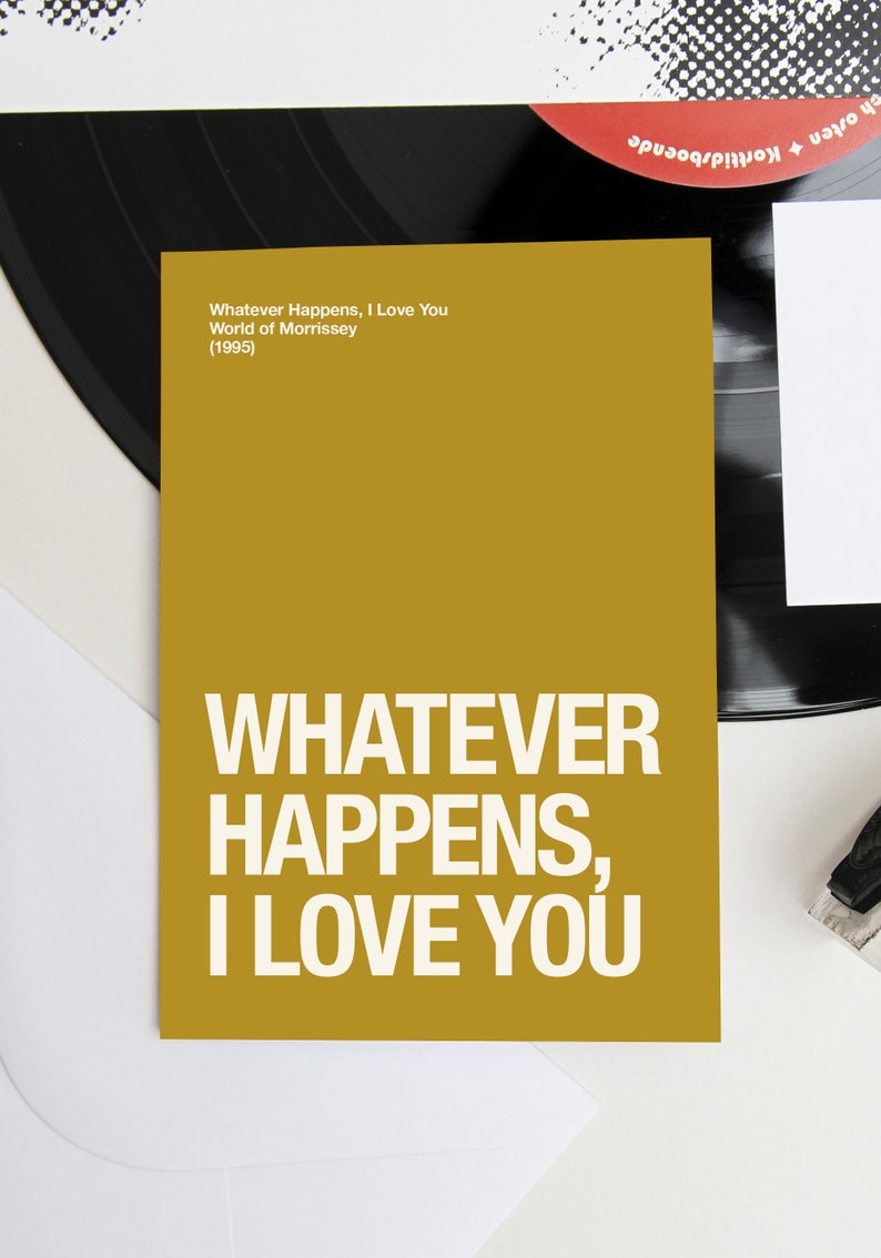 Morrissey themed 'Whatever Happens, I Love You' Valentines Day / Anniversary card image 3