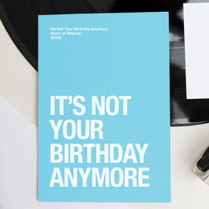 Morrissey themed 'It's Not Your Birthday Anymore' belated birthday card image 3