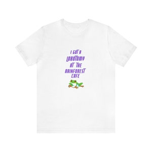 I Got A Lobotomy At The Rainforest Cafe T-Shirt