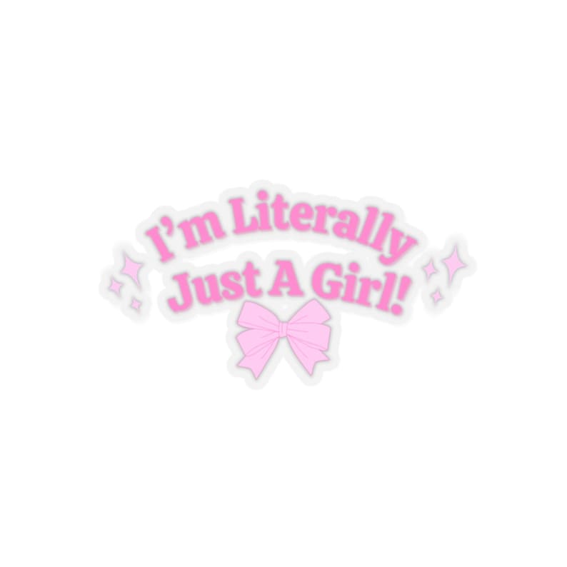 i-m-literally-just-a-girl-sticker-etsy
