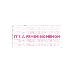 Femininomenon Sticker