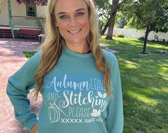 Pre-Order Primrose Cottage Exclusive Unisex SweatShirt "Autumn Leaves and Stitching Please" - Two Color Way Options Sizes S - 3XL