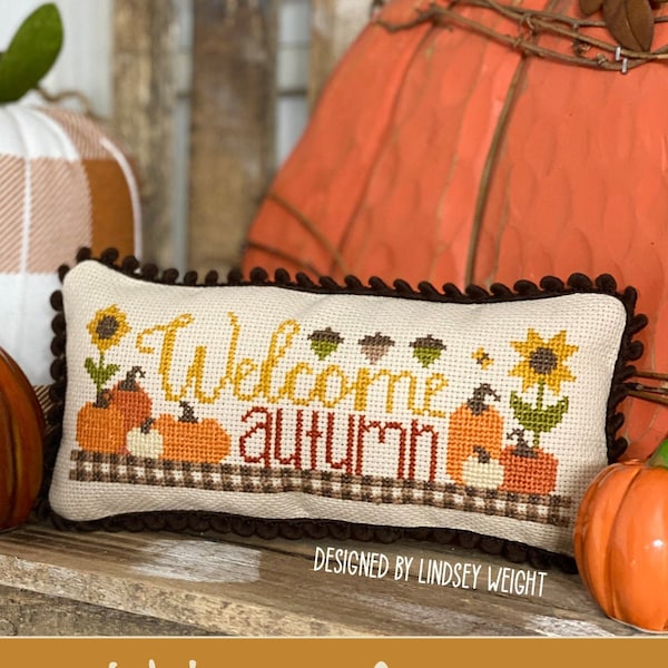 Welcome Autumn Cross Stitch by Lindsey Weight of Primrose Cottage Stitches - PDF Pattern