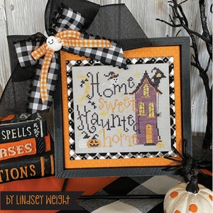 Home Sweet Haunted Home Cross Stitch by Lindsey Weight of Primrose Cottage - PDF Pattern