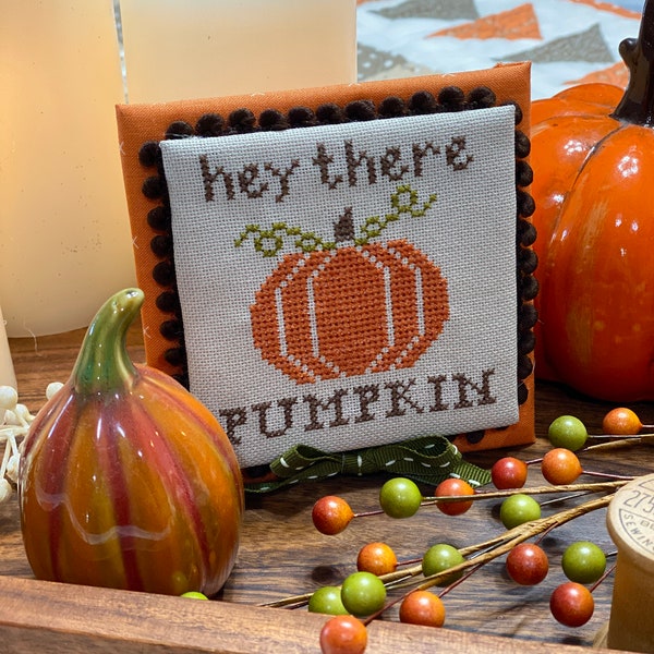 Hey There Pumpkin by Katie Rogers of Primrose Cottage Stitches - PDF Pattern