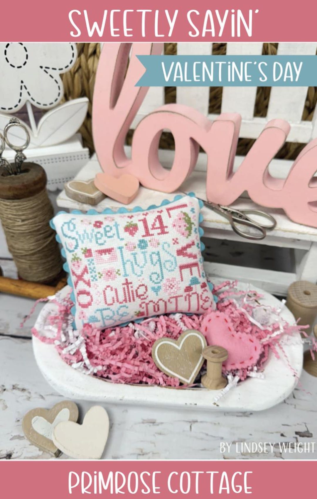 Sweetly Saying: Valentine's Day Cross Stitch by Lindsey Weight of