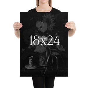 May include: Black and white print of a still life featuring a vase of flowers, a small statue, and the text "18x24".