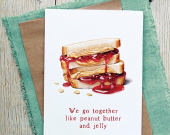 Sweet Love Note Card: 'We Go Together Like Peanut Butter and Jelly' - Watercolor Greeting Card