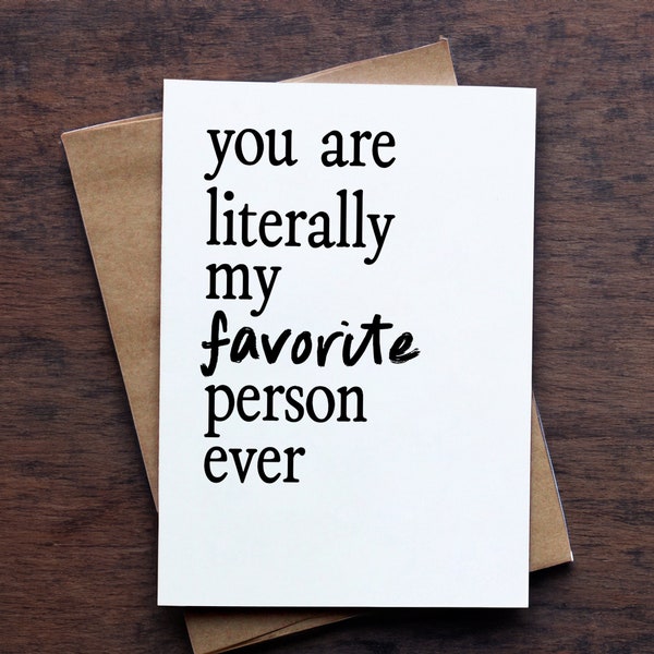 Favorite Person Ever Greeting Card - Heartfelt Sentiment for Any Occasion, Blank Inside