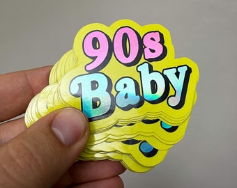 Vinyl Sticker | Holo 90s Baby | 2000s Nostalgia Stickers | 90's Hip Hop (WATERPROOF)