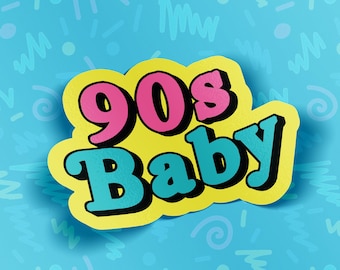 Vinyl Sticker | 90s Baby - Waterproof Vinyl Sticker for 90s 2000s Hip Hop Nostalgia