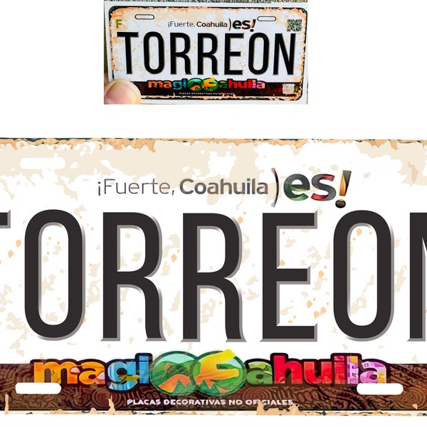 Set Torreon Coahuila Mexico Aluminum License Plate Sign Placa 6" x 12" and Sticker Decal 2"x 4" Distressed Weathered Look